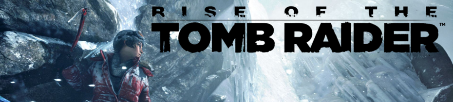 RiseOfTheTombraiderBanner.png