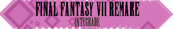 FF7RIntegradeHeader.png