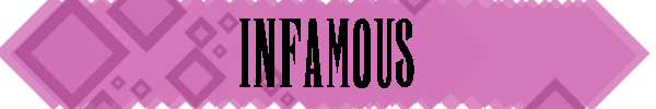 HeaderInfamous.png