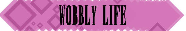 WobblyLifeHeader.png
