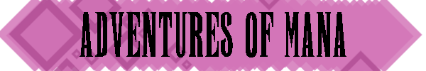 AdenturesofManaHeader.png
