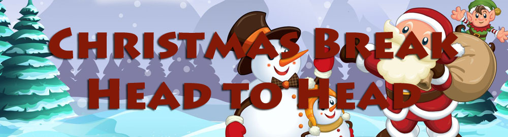christmasbreakheadtohead.jpg